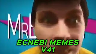 ECNEBI MEMES V41