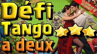 Réussir le Défi TANGO A DEUXCOMENT PERF facilement ce Défi ...