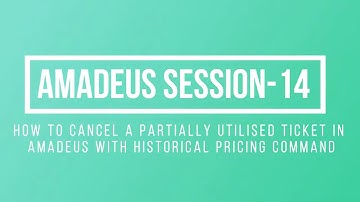Amadeus Session-22 | How to Cancel Partially Utilised Ticket Amadeus with Historical Pricing Command