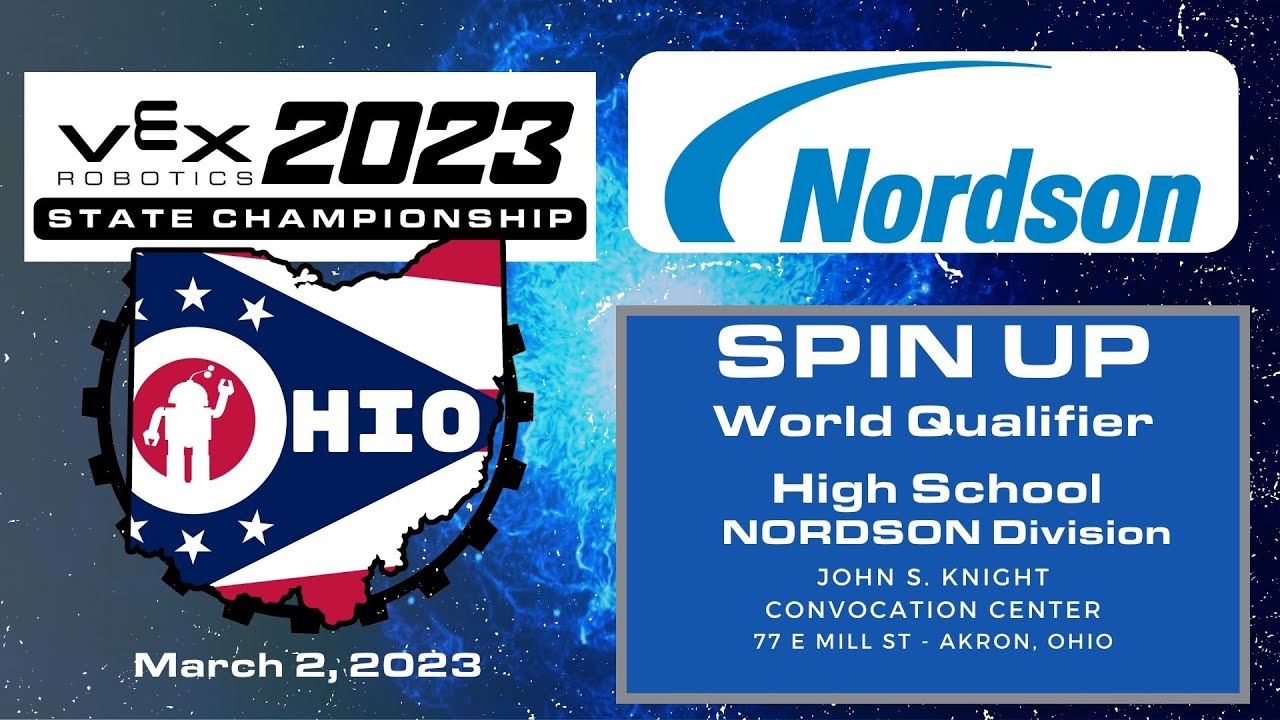 2023 Ohio VEX Robotics State Championship Tournament - High School - March 2, 2023 - NORDSON DIVISON