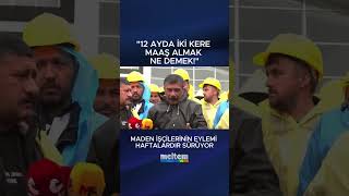 MADENCİLERİN EYLEMİ HAFTALARDIR SÜRÜYOR  #meltemtv #gündem #haber  #türkiye #grev #maden #sendika