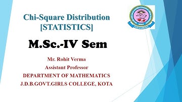 Lec-1.10 || Chi-Square Distribution  || Mathematical Statistics || M.Sc- IV Sem || Rohit Verma ||