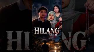 Hilang Episode 1 #drama