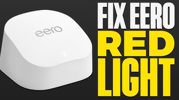 How To Fix Eero Red Light