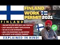 FINLAND WORK PERMIT 2021 | How to get FINLAND WORK VISA 2021 | FINLAND Jobs for Indians 2021