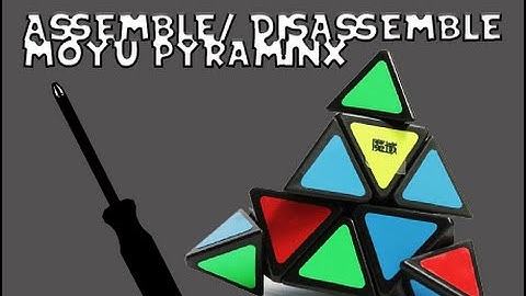 How to Disassemble and Assemble a Pyraminx