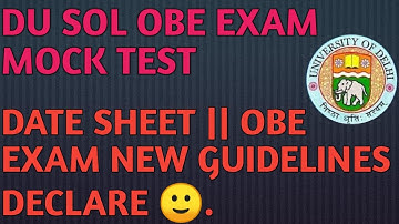 DU SOL OPEN BOOK EXAM  MOCK TEST DATE SHEET ||  OBE EXAM GUIDELINES DECLARE 2020.