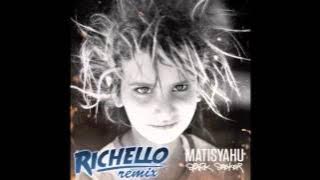 Matisyahu - Live Like A Warrior (Richello Remix)