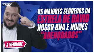 Os Segredos Da Estrela De David Nosso Dna E Nomes Abenoados