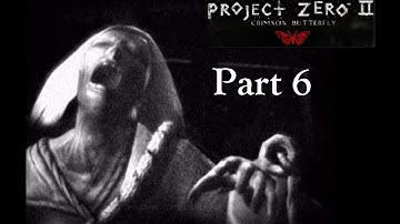 Project Zero 2/ Fatal Frame 2: Crimson Butterfly Part 6 Gameplay Walkthrough No Commentary | PS2