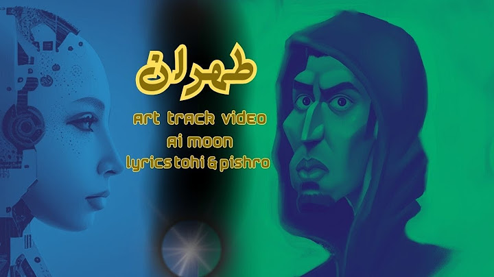 AI moon - Tehran (Lyrics Tohi & Pishro) - طهران