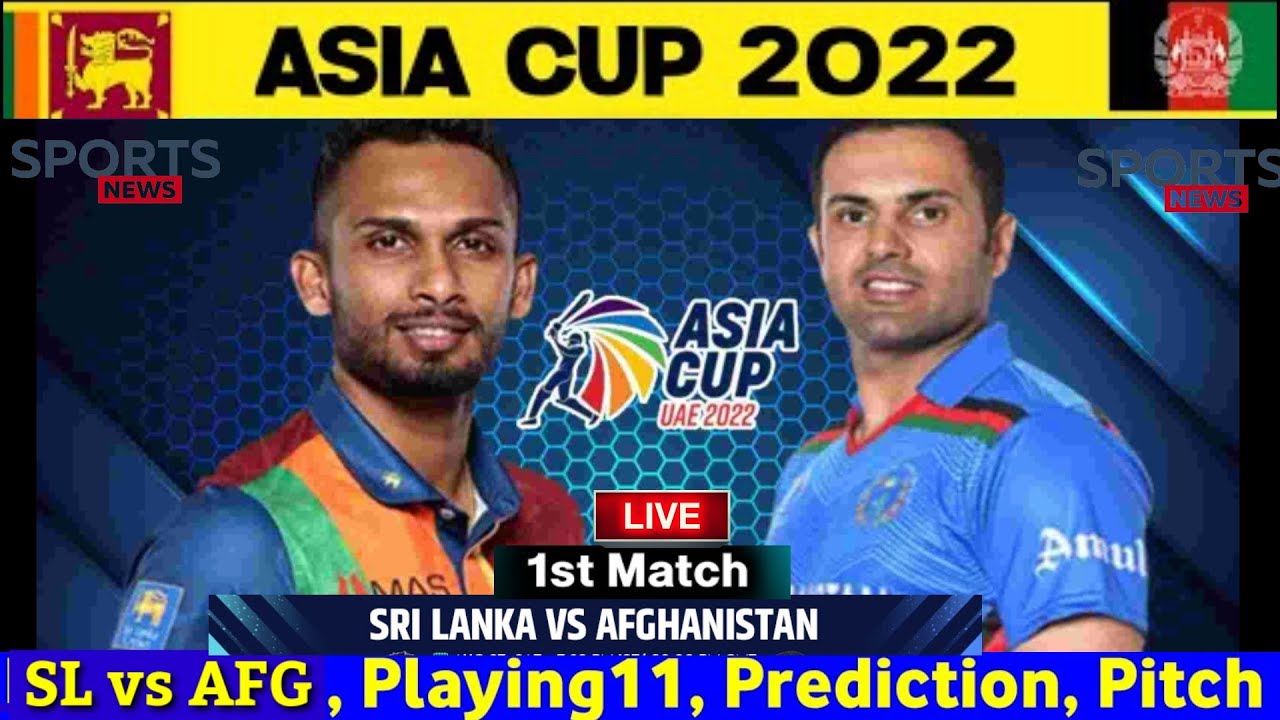 SRI LANKA VS AFGHANISTAN Asia Cup 2022 T20 MATCH LIVE UPDATE | 1st T20 | श्रीलंका अफगानिस्तान मैच