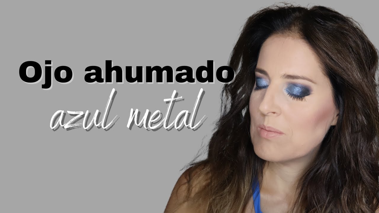 Ojo ahumado azul metal