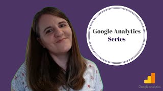 Introduction - Google Analytics Series