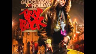 Gucci Mane - Trap Back