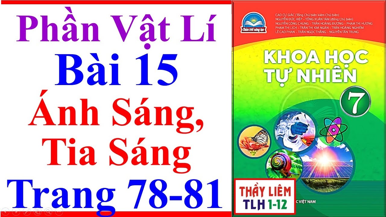 Khoa Học Tự Nhiên 7 Bài 15 | Ánh Sáng Tia Sáng | Trang 78 - 81 | Chân Trời Sáng Tạo | Phần Vật Lí