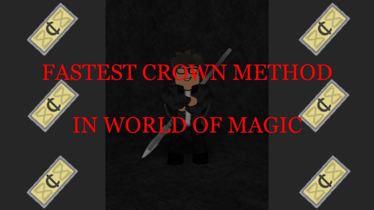 Fastest Crowns And Items Guide World Of Magic Bad Rep Youtube - roblox varia how to get all magic