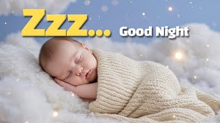 Zzz... Good Night 🌙 | Relaxing Lullaby for Deep Sleep