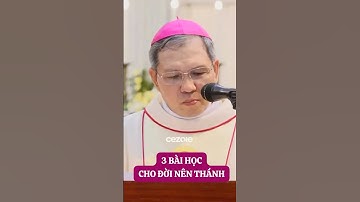 3 Bài học cho đời nên thánh #cezoie