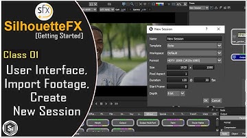 Silhouette FX  Tutorial | User Interface & Create New Session [Getting Started] Class 01