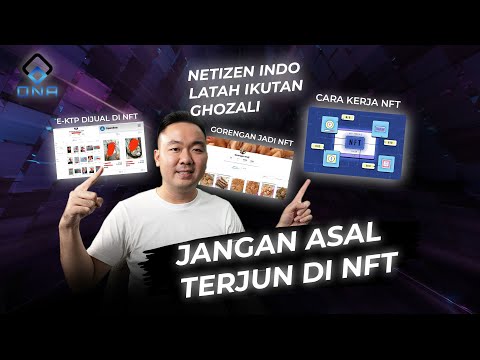 JANGAN SEMBARANGAN JUAL BELI NFT - CARA KERJA NFT DARI NOL (UNTUK PEMULA)