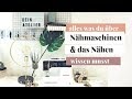 ERKLÄRVIDEO I Näheinführung für absolute Anfänger I Nähen ohne Nähkurs I Videoblog Nähen