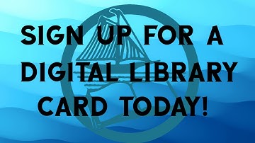 How to Sign up for a Digital Library Card