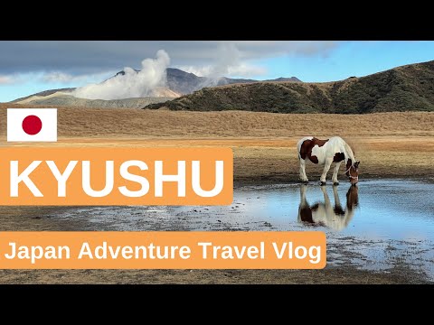 Active Volcano Adventure - Kyūshū Unleashed / World Travel Vlog Japan 🇯🇵