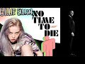 {REACTION TO} Billie Eilish - No Time To Die (Official Music Video) #BillieEilish #OrganicFamily