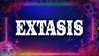 Kris R, Clarent - EXTASIS  (Letra / Lyrics)
