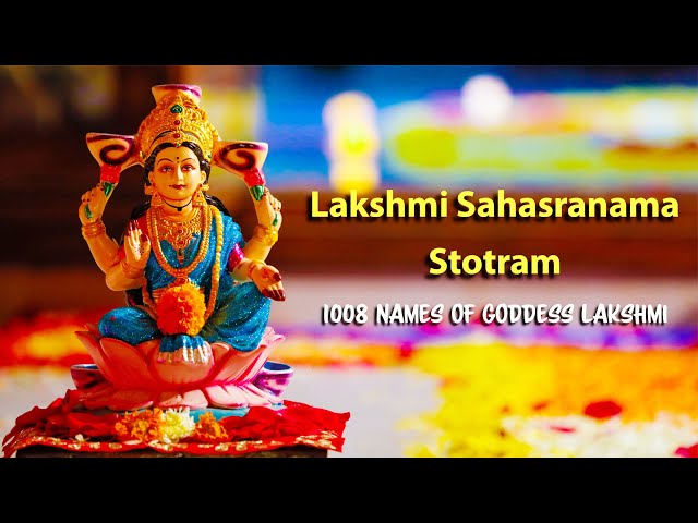 Sri Lakshmi Sahasranama Stotram - 1008 Names of Goddess Lakshmi - Must Listen - Smt.R.Vedavalli class=