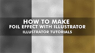 How To Make Foil Effect With Adobe Illustrator - Illustrator Tutorials