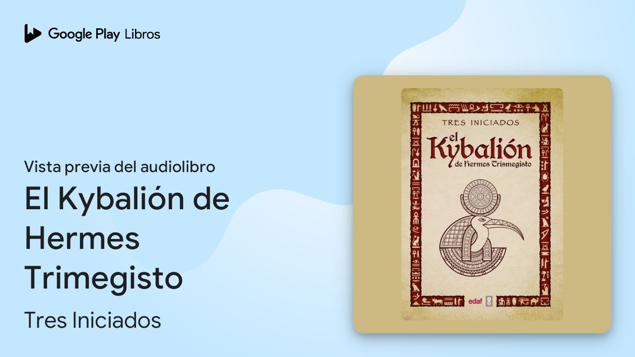 El Kybalión de Hermes Trimegisto de Tres Iniciados · Vista previa del