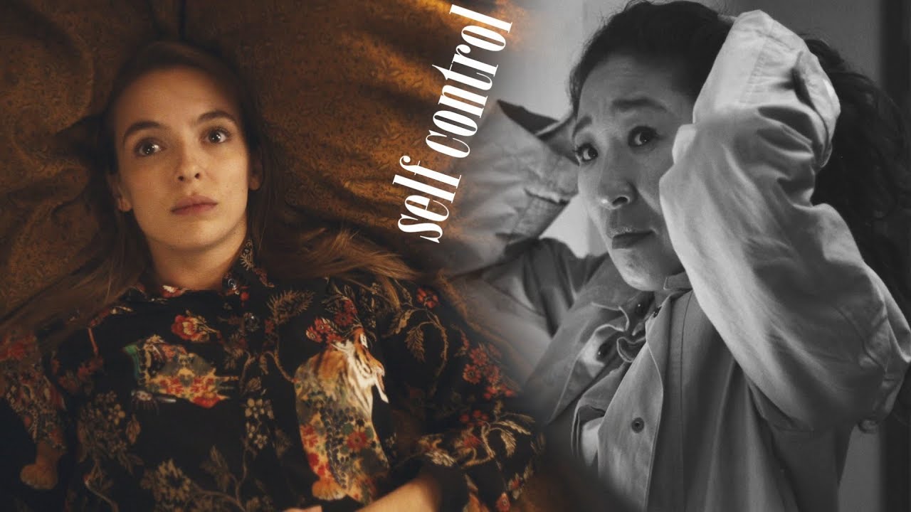 Eve & Villanelle - No Self Control