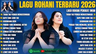 TUHAN TAK PERNAH MENGECEWAKAN - PUTRI SIAGIAN & REGINA PANGKEREGO FULL ALBUM TERBARU 2026 TERPOPULER
