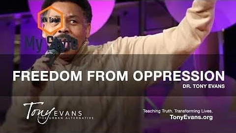 Freedom From Oppression  Sermon by Tony Evans