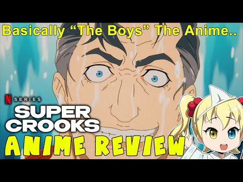 Anime Review: Super Crooks