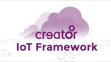 The Creator IoT Framework