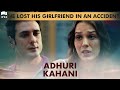 He Lost His Girlfriend In An Accident | Best Scene | Adhuri Kahani | Turkish Drama | QF1