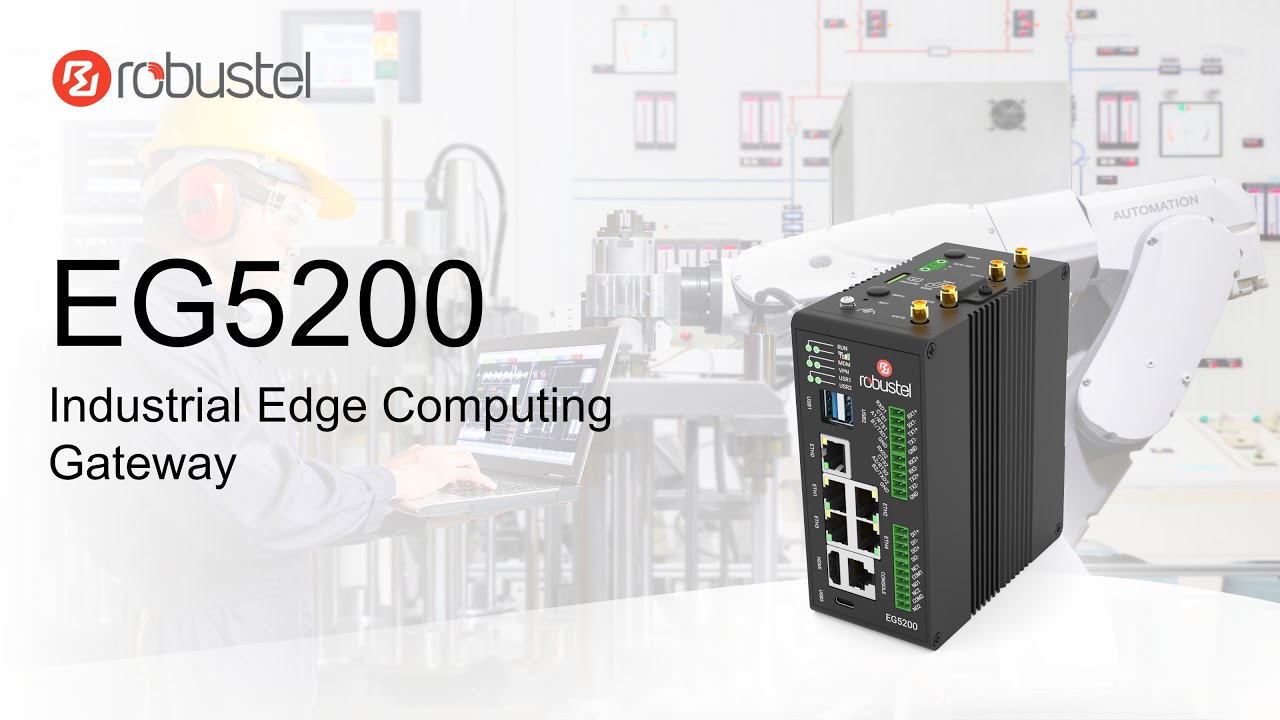EG5200 Industrial Edge Computing Gateway Robustel YouTube