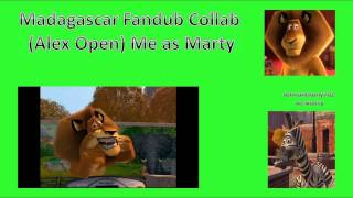 Madagascar Fandub Collab Alex Open Me As Marty