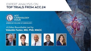 ACC Cardiology Hour From ACC.24