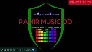 : ASANSHOI SAIDIK- SBORNIK #PAMIR MUSIC #  2021 ,, ,,,