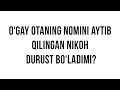 Savol-javob: "O‘gay otaning nomini aytib qilingan nikoh durust bo‘ladimi?" (Shayx Sodiq Samarqandiy)
