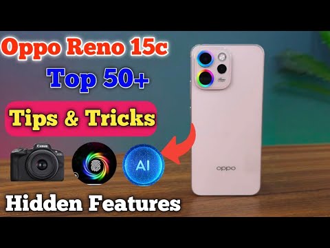 Oppo Reno 15C Top 50+ Tips & Tricks 🔥 Hidden Features You Must Try | 50+ Amazing Tips & Tricks