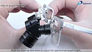 : Operation Guide of Your Ergonomic Loupes Brilliance 48