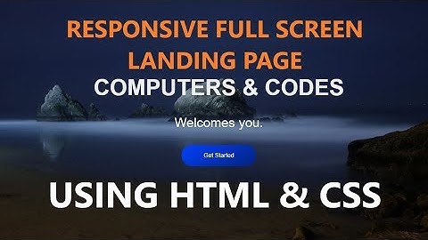 Full Screen Landing Page - Responsive [HTML/CSS] | Computer Conversation
