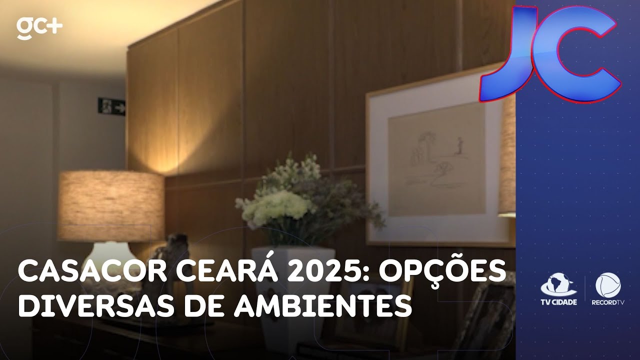 Casacor Ceará 2025 traz ambientes que para quem não gosta de sair de casa | Jornal da Cidade
