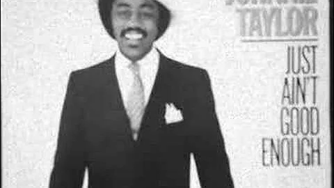 Johnnie Taylor (What About My Love)