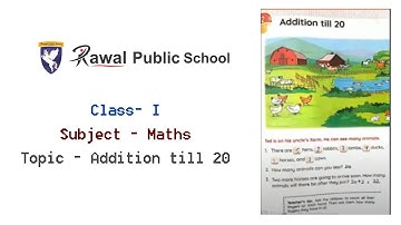 Class - I, Subject - Maths, Topic - Addition till 20, Rawal Public School